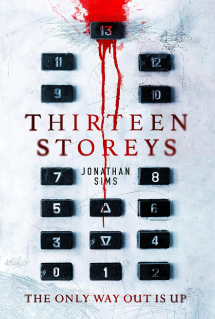 Thirteen Storeys by Jonathan Sims